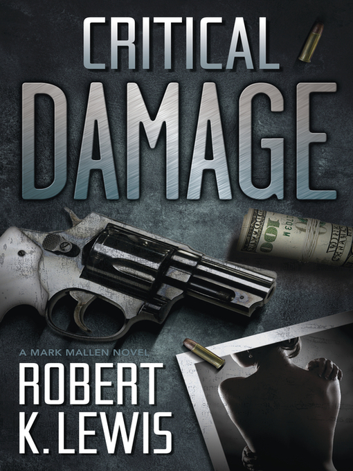 Title details for Critical Damage by Robert K. Lewis - Available